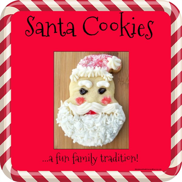 Santa Christmas Cookies and other Christmas traditions